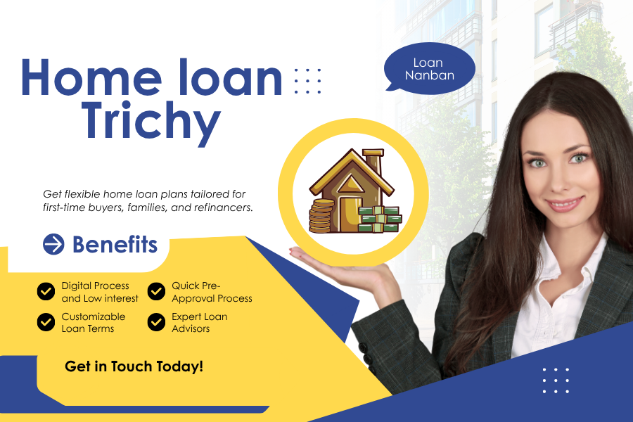 Home Loan Trichy
